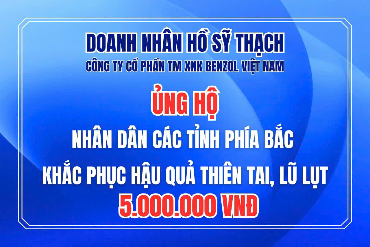CÔNG TY BENZOL VIET NAM  Ủng hộ đồng bào miền Bắc lũ lụt ngày 10/9/2024